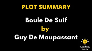 Plot Summary Of Boule De Suif By Guy De Maupassant - Boule De Suif By Guy De Maupassant