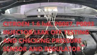 Citroen 1.6hdi  P0087 P0093 fuel pressure faults.