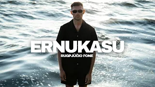 ERNUKASÙ - Rugpjūčio Fone (Official Music Video)