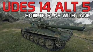 Udes 14 5: How do you play this tank? | World of Tanks