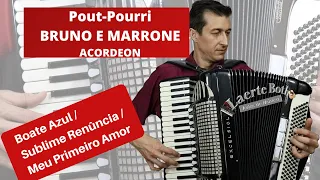 Pout-Pourri BOATE AZUL / SUBLIME RENUNCIA / MEU PRIMEIRO AMOR (Bruno e Marrone)