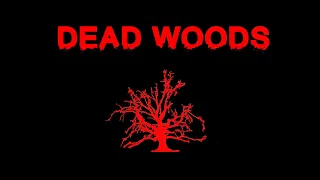 "Dead Woods" - Full Movie