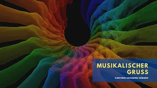 Meine Kirche - Musikalischer Gruß am 28.06.