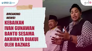 Buah Kebaikan Ivan Gunawan Membantu Sesama Dapat Apresiasi Dari BAZNAS