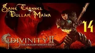 Divinity 2 Пламя Мести #14 [Обходим всё по кругу]