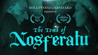 THE TOMB OF NOSFERATU | A Silent Horror