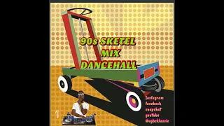 90S SKETTEL MIX VYBZ KKLASSIC, SPRAGGA BENZ,BUJU BANTON, BEENIE MAN, RED RAT,