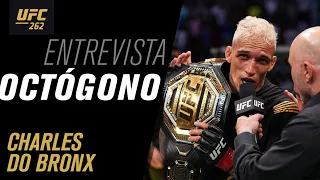 Entrevista de Octógono com Charles Do Bronx | UFC 262