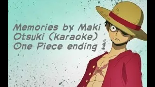 Memories by Maki Otsuki(one piece ending 1) karaoke version