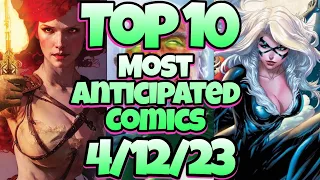 Top 10 Most Anticipated NEW Comic Books For 4/12/23