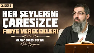 Sabr-ı Cemîl | Meâric Suresi Tefsiri 2 | Halis Bayancuk Hoca