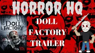 Doll Factory Official Trailer Wild Eye Releasing