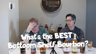 What's the Best Bottom Shelf Bourbon?