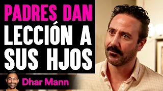 Padres Dan Lección A Sus Hijos | Dhar Mann Studios