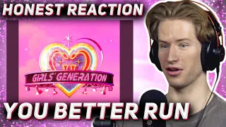 HONEST REACTION to Girls' Generation - 'You Better Run'