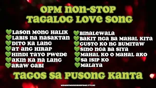 🖤OPM NON-STOP TAGALOG LOVE SONG🖤