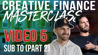 Overcoming Subject-To Objections Part 2 - Masterclass Part 5 With Pace Morby