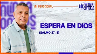 ESPERA EN DIOS (SALMO 27:13)  📺 Domingo/19/Mayo/2024 En Línea Con Dios