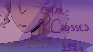 STAR-CROSSED - Vat7k Animatic