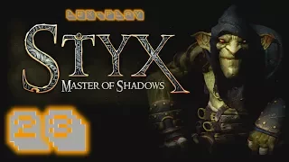 Lex-Play Styx: Master of Shadows - Ep.23