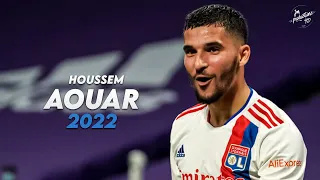 Houssem Aouar 2022 ► Amazing Skills, Assists & Goals - Lyon | HD