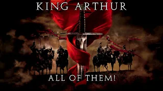 07 - All Of Them! - KING ARTHUR (2004)