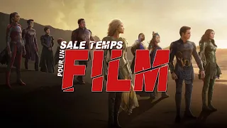 LES ETERNELS : SALE TEMPS POUR UN FILM