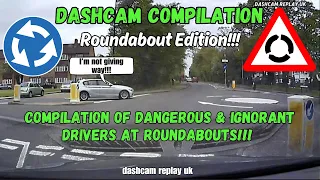 Dashcam Clips | EP4 | ROUNDABOUT Edition, Compilation of ignorant & selfish drivers at roundabouts