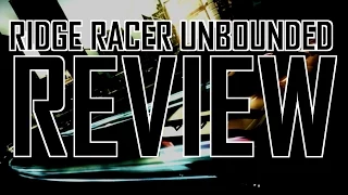 Ridge Racer Unbounded review