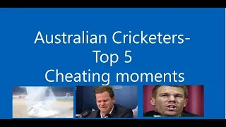 Australian Cricket Top Cheating Moments