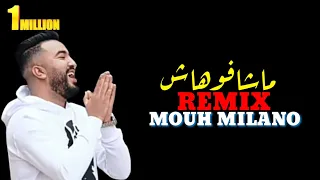 REMIX MACHAFOUHACH _ ماشافوهاش موح ميلانو / Remix song by 1 million video