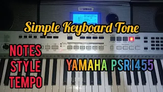 Simple Keyboard Tone With Notes | Style |Tempo| Keyboard Tutorial | Yamaha PSR I455 | Keyboard Piano