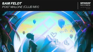 Sam Feldt - Post Malone (Club Mix)