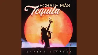 Échale Más Tequila (Medley Banda)