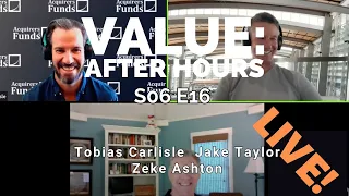 Value After Hours S06 E16: Zeke Ashton on value investing in the early 2000s and his return