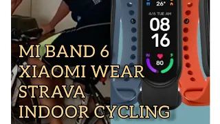 Mi Band 6 Xiaomi Wear Strava Workout Indoor Cycling