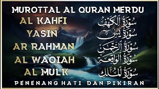 Quran Merdu | Surah Alkahfi Yasin Arrahman Alwaqiah Almulk | By Alaa Aqel