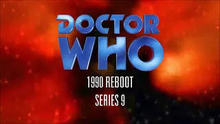 Doctor Who 1990 Reboot - Series 9