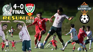 México SUB18 vs UAE SUB18 RESUMEN |6.9.2023| Slovenia Nations Cup🏆 J1 •Final 🇲🇽4-0🇦🇪 🔥