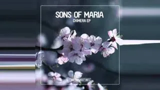 Sons of Maria - Chimera (Original Mix)