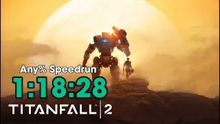 [Former WR] Titanfall 2 Any% Speedrun in 1:18:28