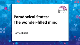 Paradoxical States: The wonder-filled mind - Harriet Ennis