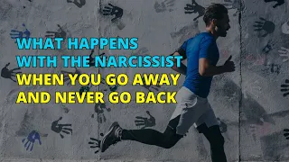 🔴What Happen With The Narcissist When You Go Away And Never Go Back | Narc Pedia | NPD