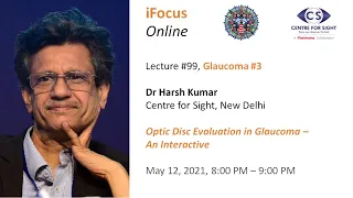 iFocus Online Session #99,  Glaucoma #3: Optic Disc Evaluation