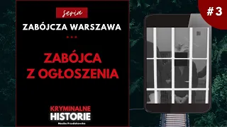 ZABÓJCZA WARSZAWA  - SPRAWA KRYPTONIM "LOKATOR" #3