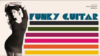 The Best Funky Guitar Vibes & Jazz Groove |Summer 2023 [AcidJazz, Funk, NuJazz]