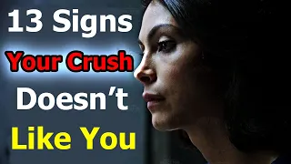 13 Painful & Soul Crushing Signs Your Crush Doesn’t Like You Back
