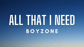 Boyzone - All That I Need (Lyrics)