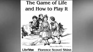 The Game of Life and How to Play It by Florence Scovel Shinn