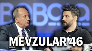 Mevzular 46 - Muharrem İNCE (2018 Seçim Gecesi, Eğitim, Peker'in İddiaları ve Muhalefet)